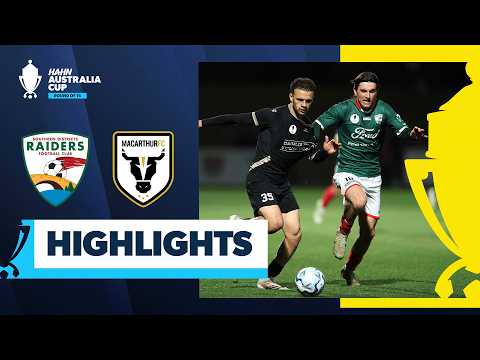 SD Raiders v Macarthur FC | Highlights | Hahn Australia Cup Round of 16 — football highlights