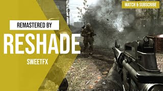 Remastered: Call of Duty 4 Modern Warfare (HDR + AMD FidelityFX CASharpening by Rreshade)