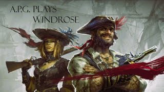 A.P.G. Plays - WindRose - [LIVE] PC. Steam