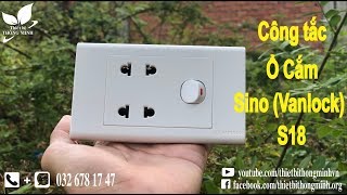 Trên tay, Đánh giá Công tắc, Ổ cắm Sino VanLock S18 | Thiết Bị Thông Minh