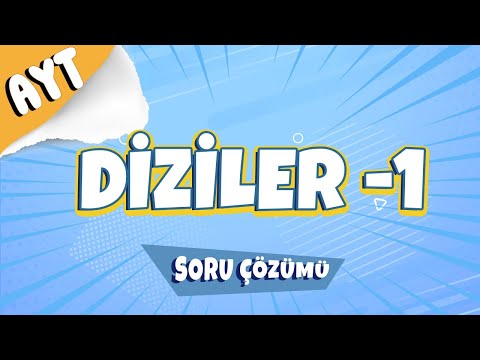 Diziler -1 Soru Çözümü | 2022