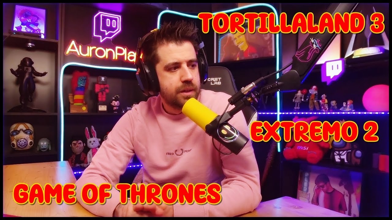 AURON habla de sus series Tortillaland 3, Game of Trone y extremo 2