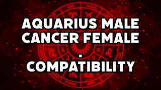 Aquarius Male and Cancer Female Compatibility