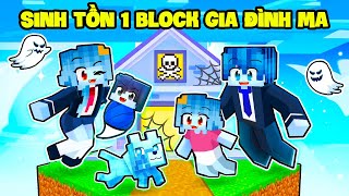 SAMMY SINH TỔN 1 BLOCK GIA ĐÌNH MA TRONG MINECRAFT