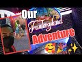 Our fantasy land adventure