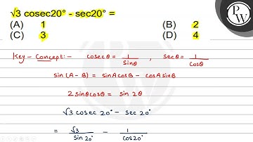 √(3)cosec 20^∘- 20^∘= (A) 1 (B) 2 (C) 3