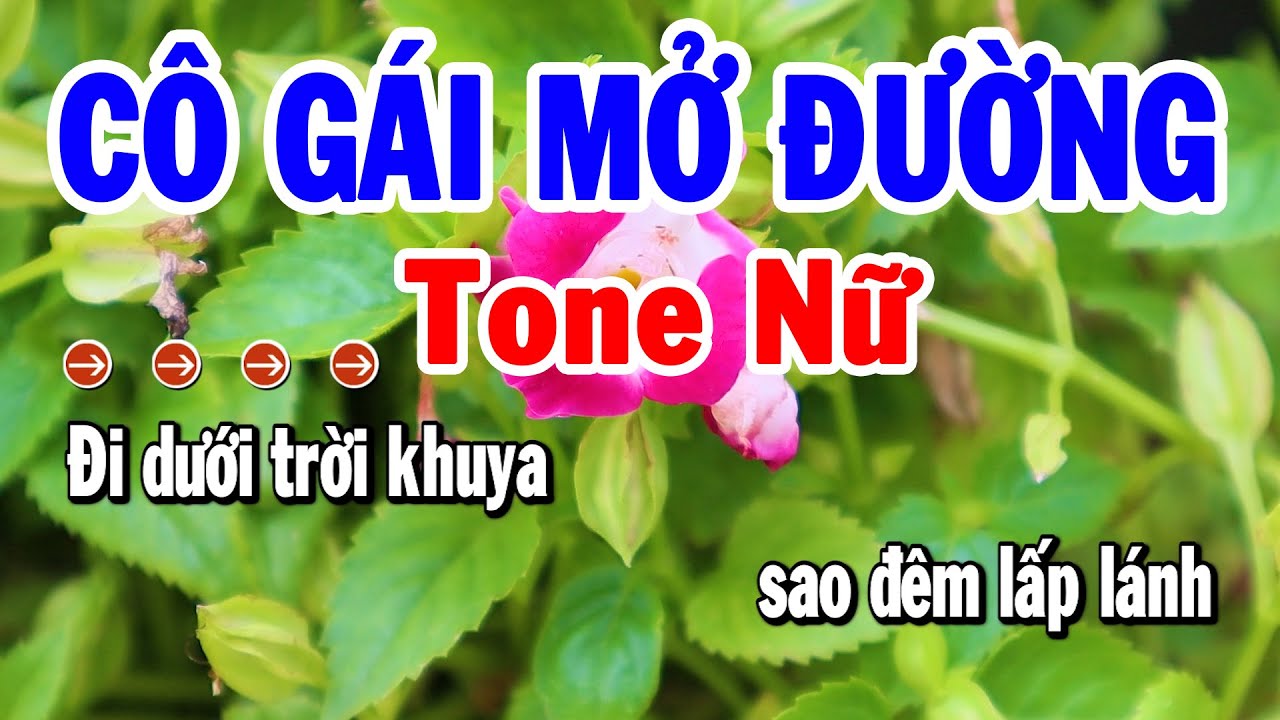 Karaoke Cô Gái Mở Đường Tone Nữ Nhạc Sống Cha Cha Mới Chuẩn Hay | Karaoke Tuyển Chọn