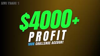 Famous Live Trade After Passing Phase 2 | $4,000+ Profit on 100K Funded Account Profile