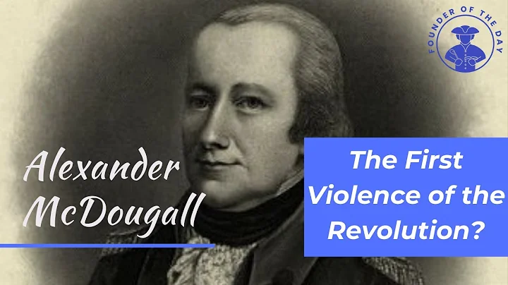 Alexander McDougall and The Battle of Golden Hill