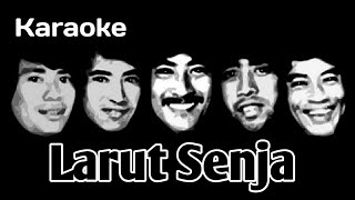 Larut Senja - Koes Plus Pop Melayu 2 | Karaoke HQ Audio