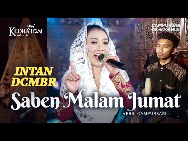 Intan DCMBR - Saben Malam Jumat - Kedhaton Musik Campursari (Official Music Video) class=