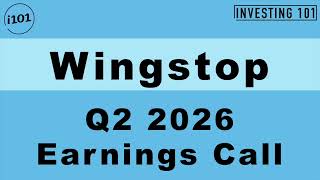 Wingstop Q2 2026 Earnings Call Domestic Same-Store Sales Gains Drive System Expansion