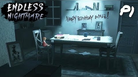 【Android/iOS】Endless Nightmare 1: Home - Mobile Gameplay Walkthrough Part 1 1080p HD