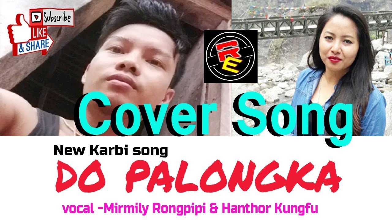 New Karbi songDo PalongkaCover SongMirmily RongpipiLekha 2Rongpi Enterprise2019