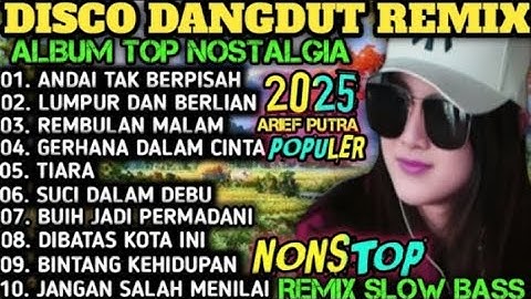 ALBUM REMIX DANGDUT POP NOSTALGIA 2025‼️SPESIAL LAGU KENANGAN TERPOPULER AUDIO BENING