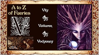 Alphabet Of Faeries - V Vily Vodyanoy Vattaren Strange Folklore Fairy Creatures From Europe