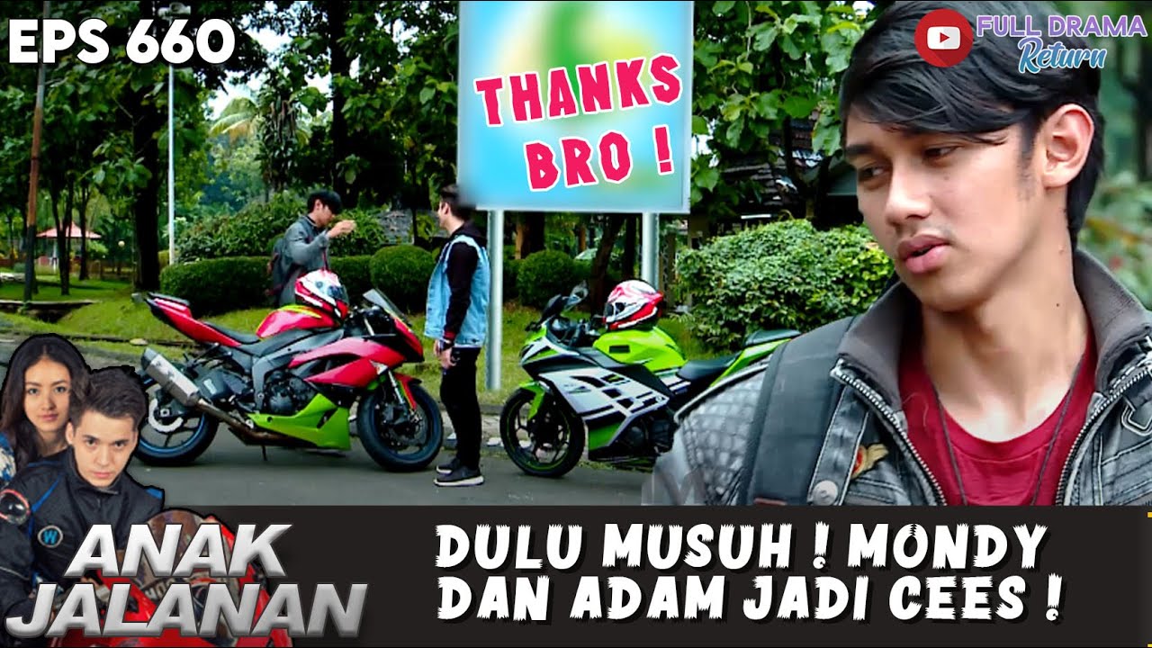 DULU MUSUH ! MONDY DAN ADAM JADI CEES ! - ANAK JALANAN