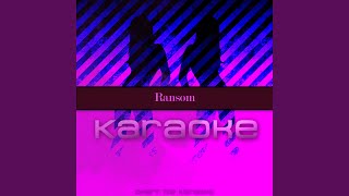 Ransom (Originally Performed by Lil Tecca) (Karaoke Version) - Chart Top Karaoke
