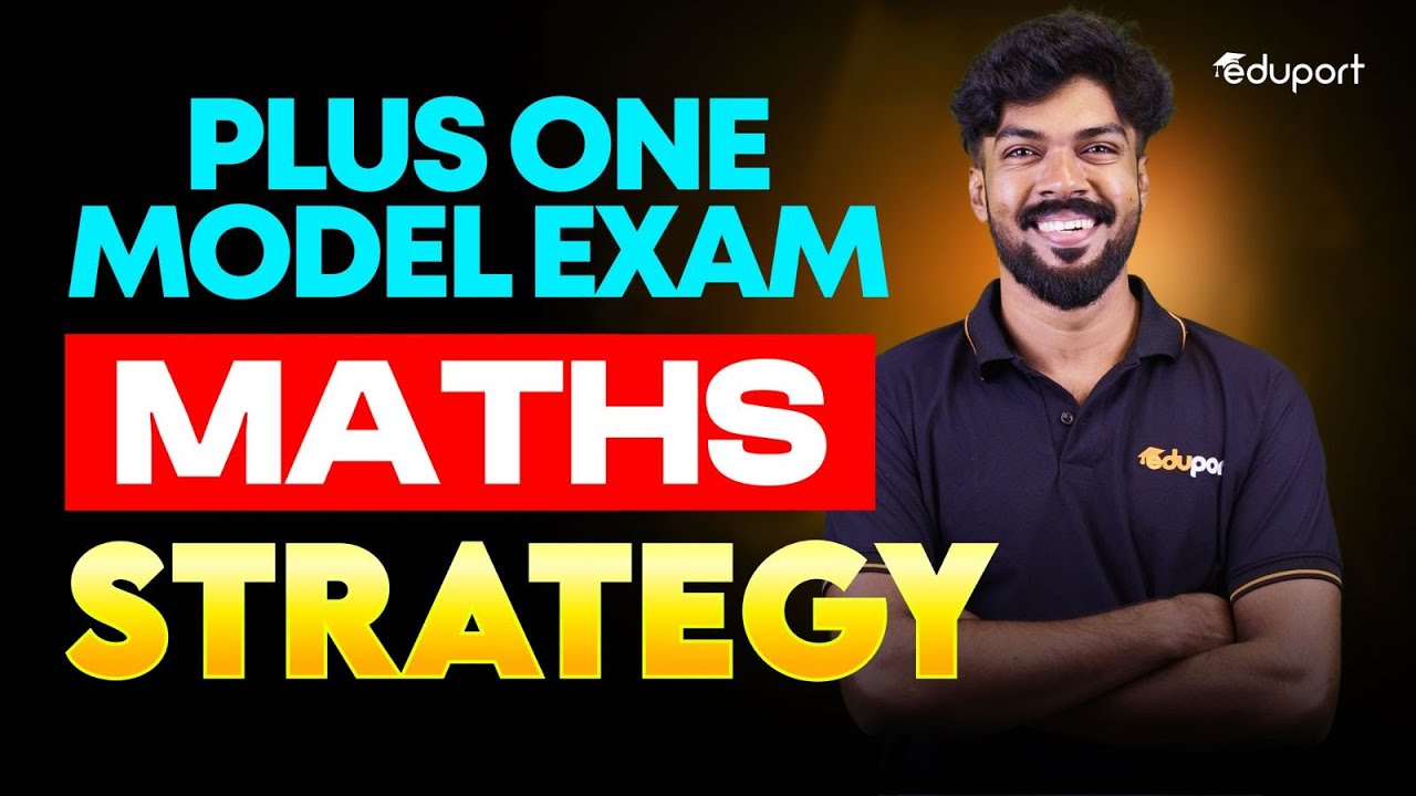 Plus One Model Exam Maths Strategy | Plus One Maths Weightage | Eduport Plus One