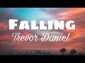 Falling - Trevor Daniel (Lyrics)