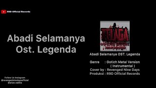 Instrumen Abadi Selamanya Ost Legenda ( Gothic Metal Version )