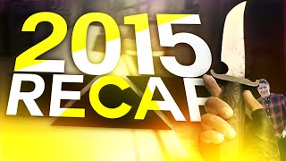A 2015 Recap ( ͡° ͜ʖ ͡°)