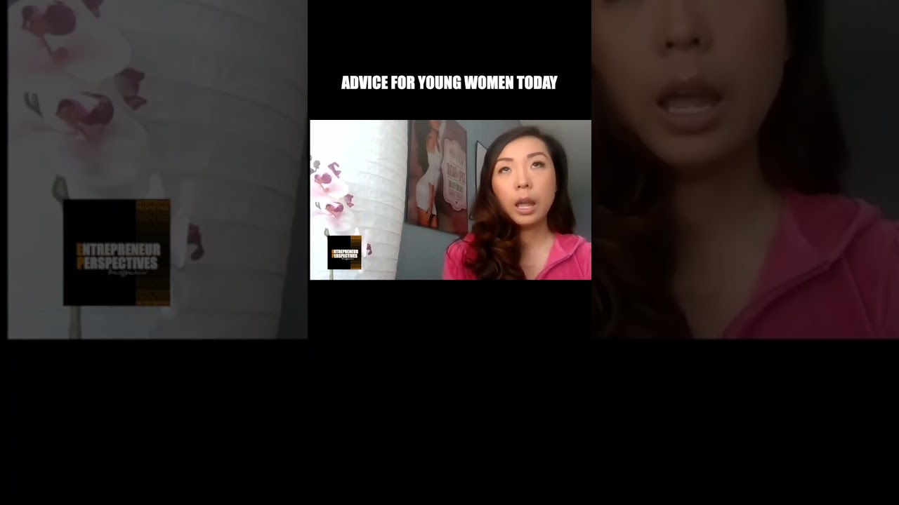 Advice for young women today! 