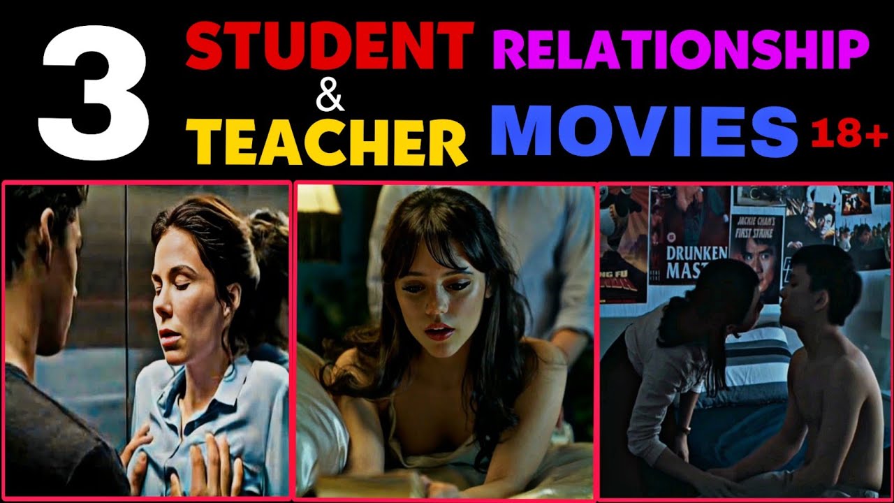 3 Best Student Teacher Relationship ADULT Movies That you Should