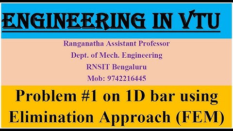 Problem #1 on 1D bar  using Elimination Approach, [Module II, Lecture-7], #FEM, #VTU, #17ME61