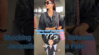 😱 Shocking wealth 💰gap between Jacqueline Fernandez and Nora Fatehi! 👑 #bollywood #celebritynews