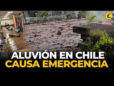 Chile bajo el agua: así fue el fuerte aluvión que arrasó la ciudad | El Comercio