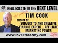 Tim Cook -  Subject To and Creative Finance Expert ...Affiliate Marketing Power   Ep 52