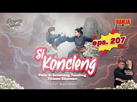 DONGENG SUNDA  PUTU SI KONCLENG TANDING TITISAN SILUMAN EPISODE 207