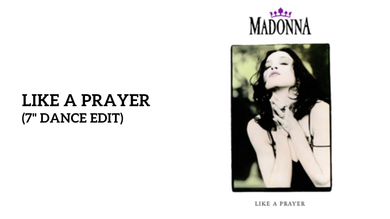 Madonna Like A Prayer (7" Dance Edit) [Rare] YouTube