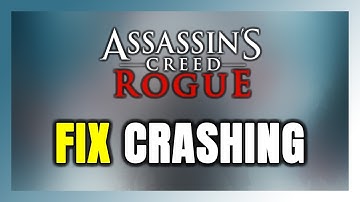 How to FIX Assassin’s Creed Rogue Crashing