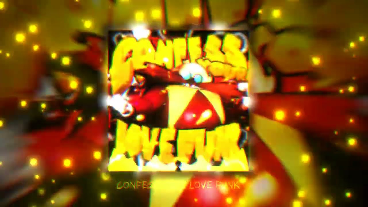 CONFESS YOUR LOVE FUNK ※ Bla Bla Bla