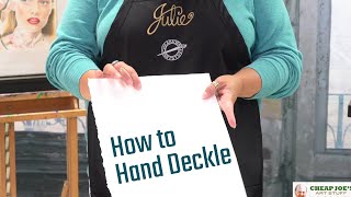 Cheap Joe's 2 Minute Art Tips - How to Hand Deckle