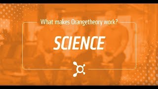 What Makes Orangetheory Work: Science
