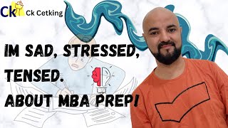 I'm sad stressed out tensed about MBA Prep! CAT CET etc screenshot 5