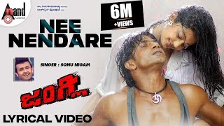 Nee Nenedare | Lyrical Video Song | Junglee | Duniya Vijay |Aindritha Ray |Sonu Nigam |V.Harikrishna