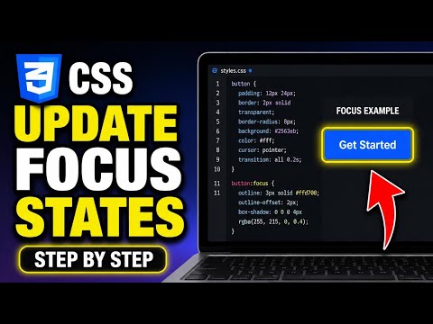 How to update focus states in CSS for better UX feedback - Step By Step