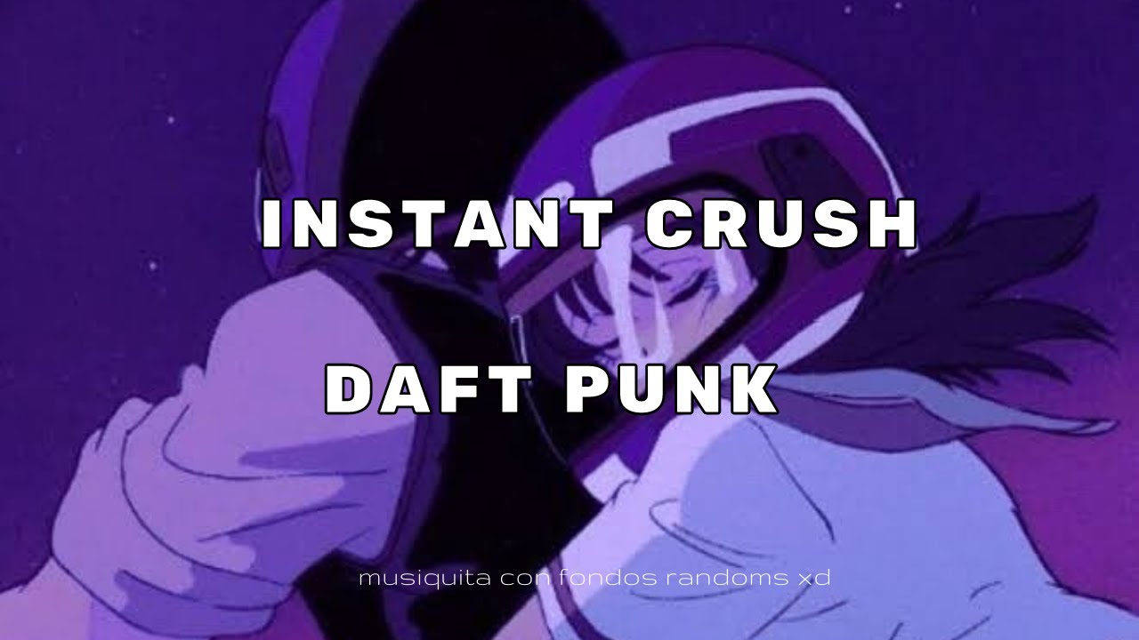 Instant Crush - Daft Punk ft Julian Casablancas ( lyrics / sub español