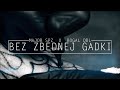 MAJOR SPZ x ROGAL DDL - BEZ ZBĘDNEJ GADKI (PROD. BY SMITHERZ)