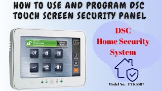 How to use and program DSC Security Touchscreen Panel