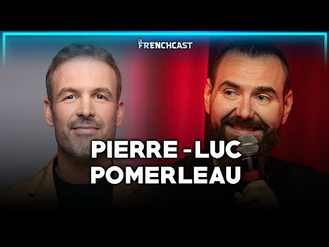 Le Frenchcast #216 Pierre-Luc Pomerleau
