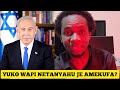 YUKO WAPI WAZIRI MKUU WA ISRAEL NETANYAHU JE NI KWELI AMEKUFA SIKILIZA TAARIFA HII