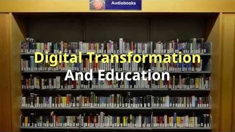 Digital Transformation And Education