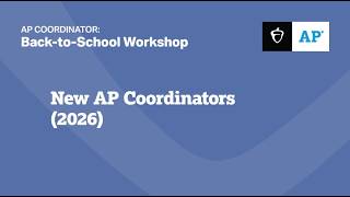 AP Coordinator: Back-to-School Workshop-New Coordinators (2026)