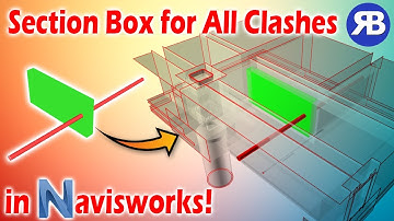 Generate Section Box for All Clashes in Navisworks