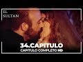 The Sultan Chapter 34 Full Episode 
